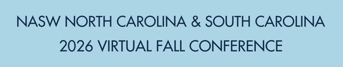 2026 NASW-NC Virtual Fall Conference